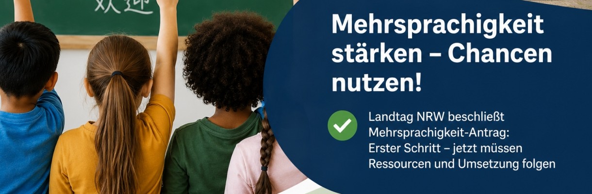 Landtag NRW beschließt Mehrsprachigkeit-Antrag: Landesintegrationsrat NRW begrüßt ersten Schritt – jetzt müssen Ressourcen und Umsetzung folgen